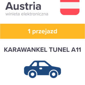 KARAWANKEL TUNEL A11 – kierunek Słowenia OPŁATA ZA JEDEN PRZEJAZD